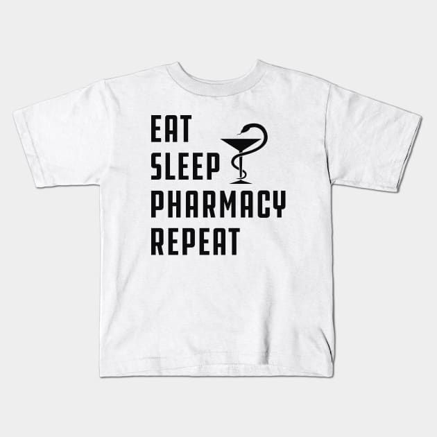 Pharmacy - Eat Sleep Pharmacy Repeat Kids T-Shirt by KC Happy Shop